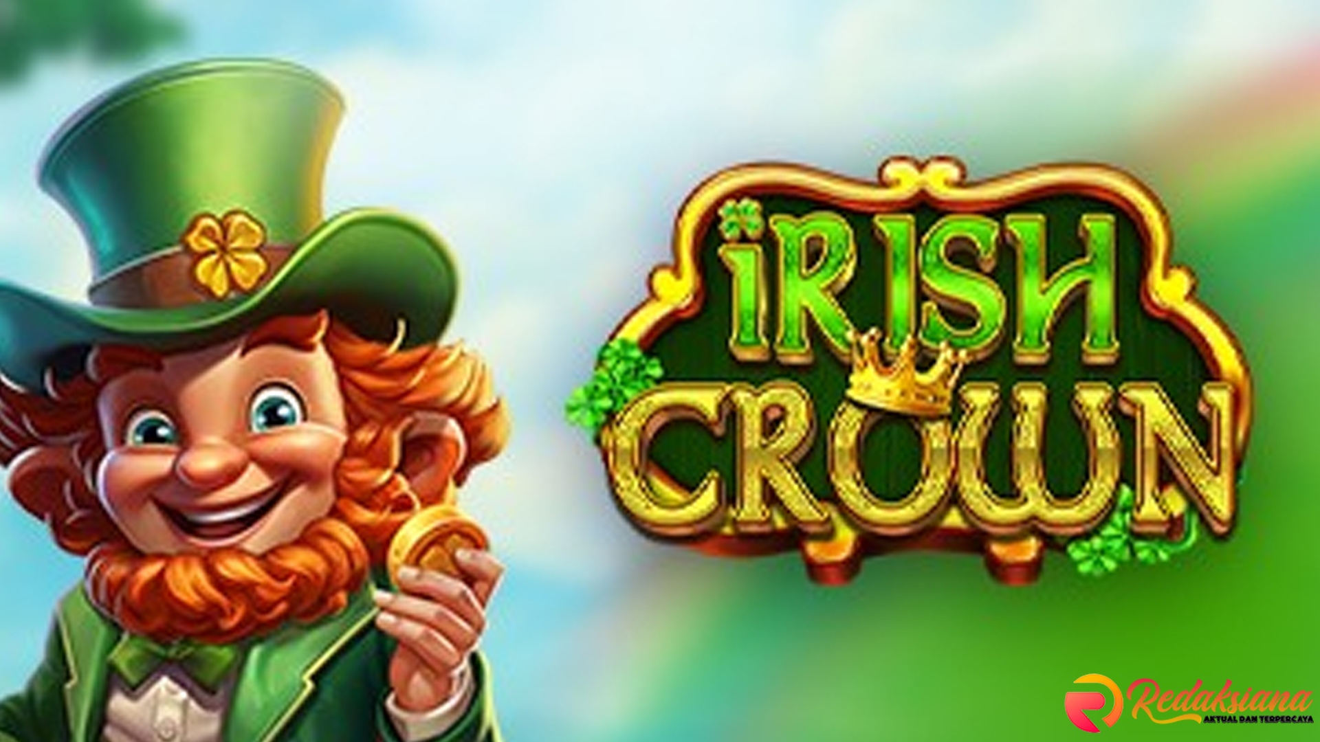 Slot Online 2025 Irish Crown Jadi Game Paling Heboh Tahun Ini