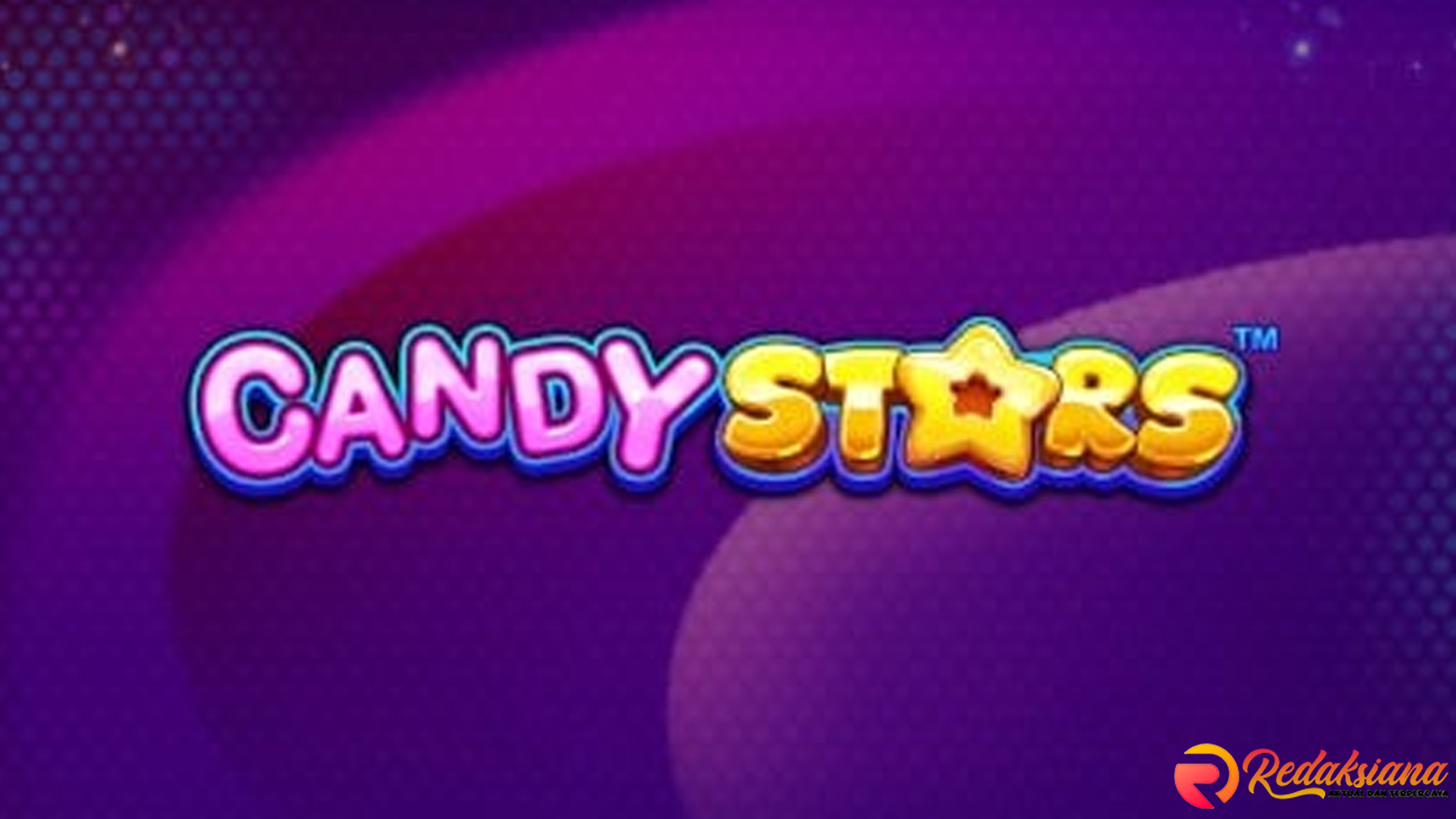 Inspeksi Mendalam Cnnslot Dalam 5 Poin Tentang Candy Stars