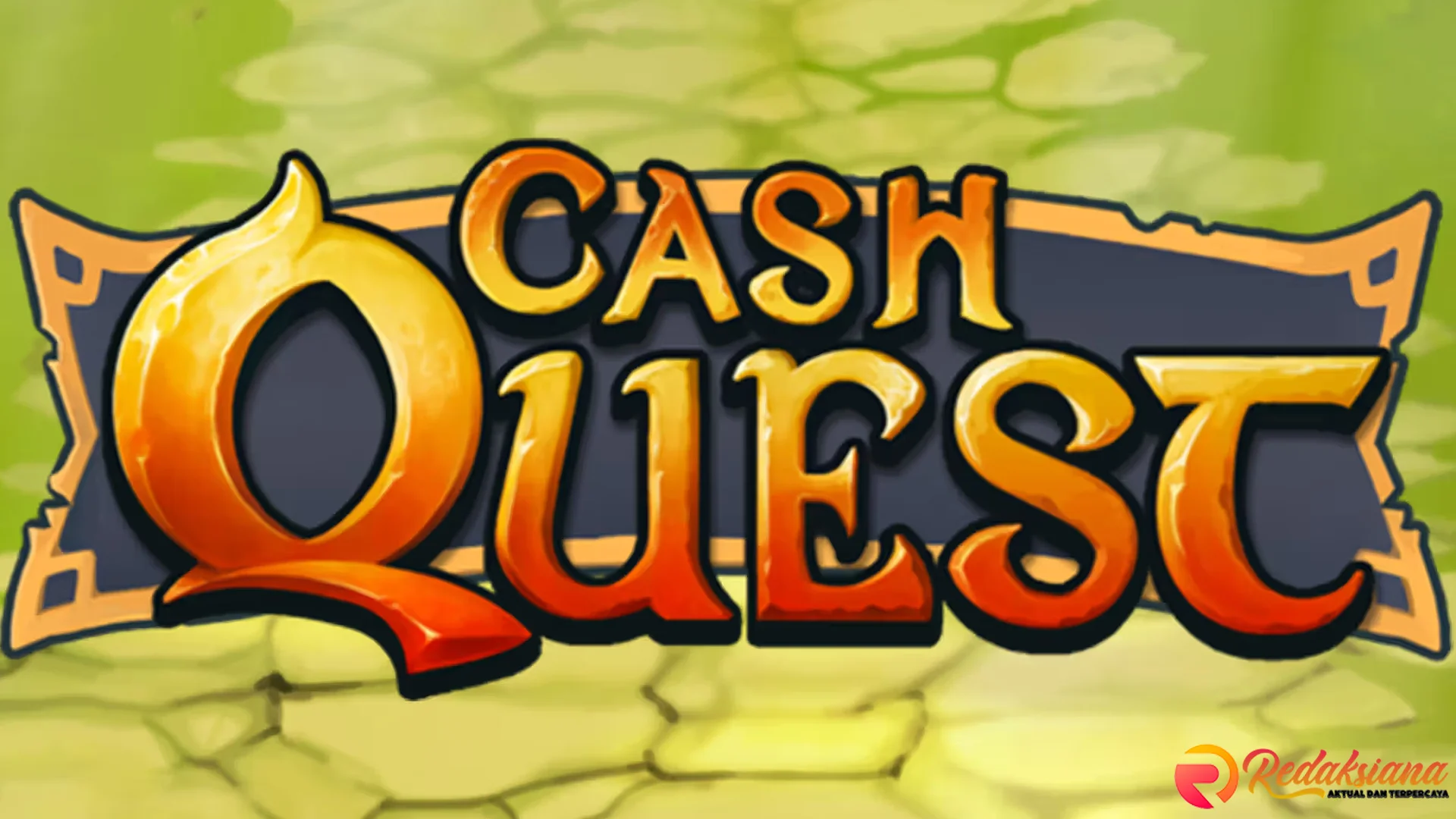 5 Momen Mantul Cash Quest Biar Main Makin Berfaedah